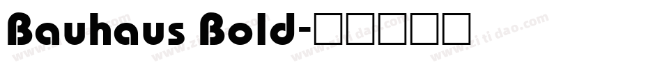Bauhaus Bold字体转换